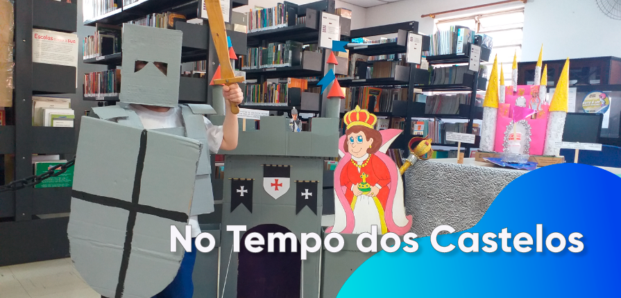 Leia mais sobre o artigo No Tempo dos Castelos – 1º ano